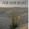 Deep Healing - For Your Relief